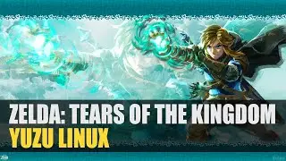 Zelda: Tears of the Kingdom | Yuzu Emulator | Gameplay on Linux