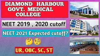 Diamond Harbour Medical College || Neet 2021 Expected cutoff category wise (State quota)