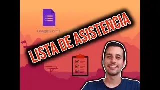 CÓMO PASAR LISTA de ASISTENCIA en GOOGLE FORMS