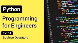Boolean Operators --- Python Programming for Engineers