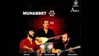 Muhabbet 2 - Derdimi Dökersem Derin Dereye