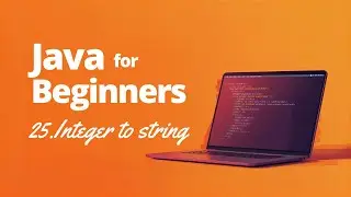 Convert Integer to String in Java | Super Easy Java Coding Question | Java For Beginners