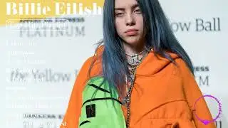 Billie Eilish  Greatest Hits Playlist 2024