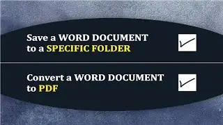 Convert a word document to PDF | How to save a word document to a specific folder