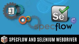 End to End Example of Using Specflow And Selenium Webdriver
