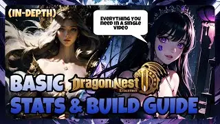 Dragon Nest 2 Evolution • Basic STATS & Build Guide • How To Build a Class
