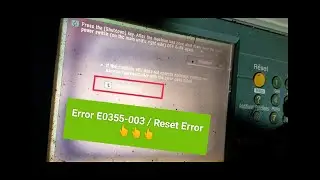 ERROR E355 003 (VERSI TUKANG SERVIS MESIN FOTOCOPY CANON IR / IRA ADVANCE)