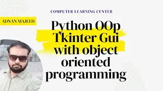 Python OOP Tkinter GUI with Object Oriented Programming