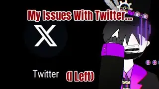 My Many Issues with Twitter (and Why I Left)