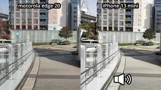 motorola edge 20 vs iPhone 13 mini 動画撮影比較 4K