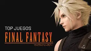 Los MEJORES JUEGOS de FINAL FANTASY