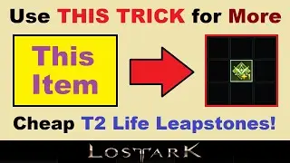 Use *THIS ITEM* for More Cheap ~T2 LIFE LEAPSTONES!~.. (Lost Ark Tier 2 Gear Progression Tips)