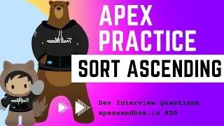 Sort Values in Ascending Order - apexsandbox 20 - Salesforce Interview Question | Practice Problem