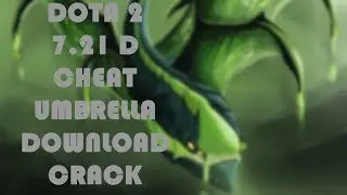 NEW CHEAT DOTA 2 UMBRELLA 7.21 d DOWNLOAD CRACK