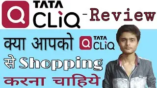 Tata CLiQ Review | Tata Cliq Online Shopping Site Review including Product Quality