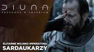 Sardaukarzy - Elitarne Wojsko Imperatora | Diuna