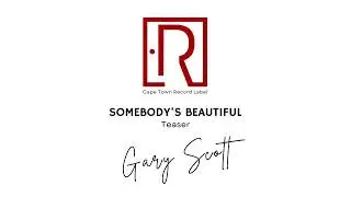 Somebody's Beautiful Teaser | Gary Scott