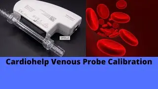 Cardiohelp Venous Probe Calibration