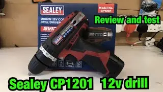 Sealey cp1201 12v cordless drill review and test