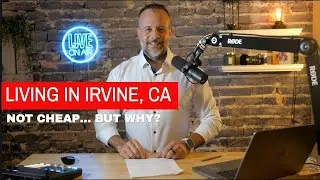 Living in Irvine, CA: What You Need to Know Before Moving