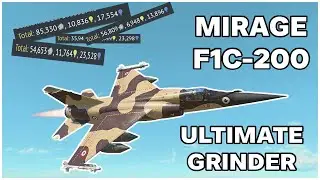 Honestly, This Thing Is THE Grinder | War Thunder ( Mirage F1C-200 )