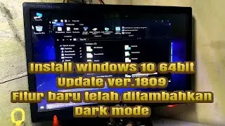 INSTALL WINDOWS 10 64BIT | Update Ver.1809