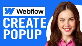 How to Add Popup on Webflow (How to Easily Add a Popup to Your Webflow Site)