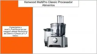 Kenwood MultiPro Classic - Procesador de alimentos, 1000 W, color plateado