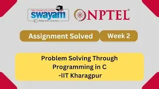 Problem Solving Through Programming In C Week 2 || NPTEL ANSWERS 2024 