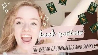 The Ballad of Songbirds and Snakes | No Spoilers Book Review!