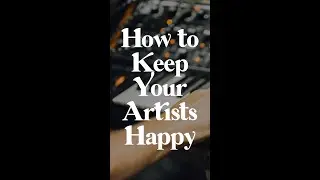 How Record Labels Can Keep Artists Happy...