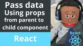 How to pass data from parent to child component. How props work.