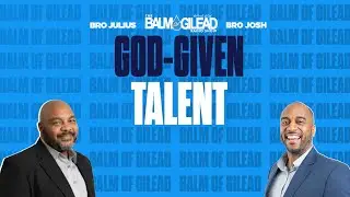 IOG - BALM OF GILEAD - "God-Given Talent"