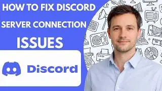 How to Fix Discord Server Connection Issues – Full Guide 2026
