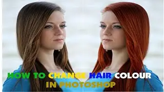 How To Change Hair Color in Photoshop, Change Hair Color In 1 Minute Using Adobe Photoshop