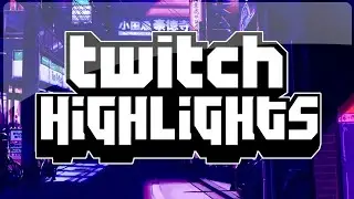 Stream Highlights 
