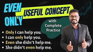 Understand Even and Only Concept: English Grammar Tips | English Speaking Practice