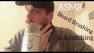 ASMR - Beard Scratching and Brushing
