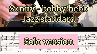 BOBBY HEBB/SUNNY/COMPLETE GUITAR SOLO ARRANGEMENT #20 (with SCORE&TAB)