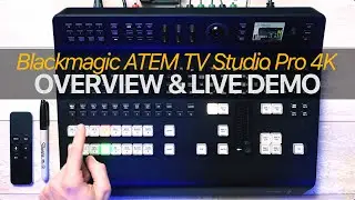 Blackmagic ATEM TV Studio Pro 4K Switcher: Live Demo