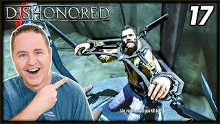 Granny Rags is NAUGHTY! | Lets Play Dishonored [Part 17]