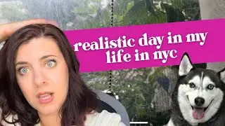 realistic day in my life in nyc- work from home and grwm 💕