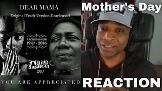 HAPPY MOTHERS DAY: 2Pac "Dear Mama" aka Tupac  (REACTION) Subscriber Request