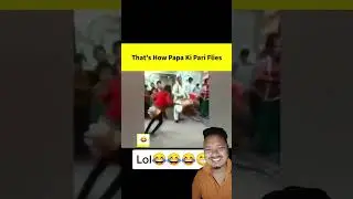 papa ki pari in dancing mood #shorts #viral #comedyvideo#reaction #reels