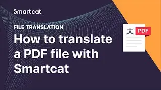 How to translate a PDF file with Smartcat AI translation