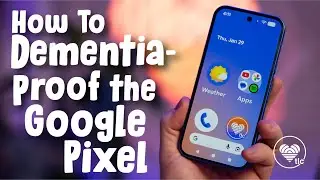 Google Pixel Senior Mode Setup | Dementia-Proofing Android for Alzheimer’s