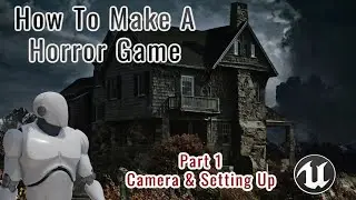 Camera & Hunger Setup | - Unreal Engine Tutorial