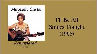 Maybelle Carter - I'll Be All Smiles Tonight (Live 1963) RARE SOLO!