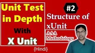2. xUnit Setup c# | Structure of Unit Test | AAA methodology | Hindi