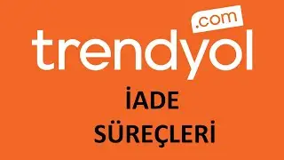 Trendyol İade Süreçleri  | Trendyol Başarılı Satıcı Nasıl Olunur  | Trendyol Satış